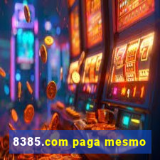 8385.com paga mesmo